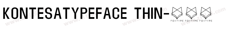 KontesaTypeface Thin字体转换 KontesaTypeface Thin字体转换